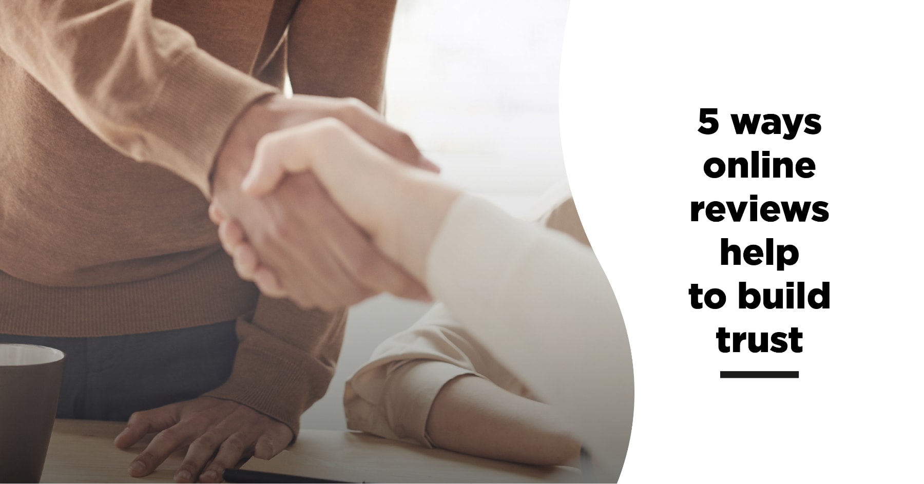 5 Ways Online Reviews Help You To Build Trust In Your Business